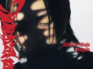 ルーカス（元NCT）、1stシングル「Renegade」4月1日に発売しソロデビュー