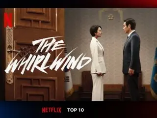 【公式】ドラマ「旋風」、3週連続韓国国内TOP10シリーズ部門で1位...グローバル非英語部門で4位