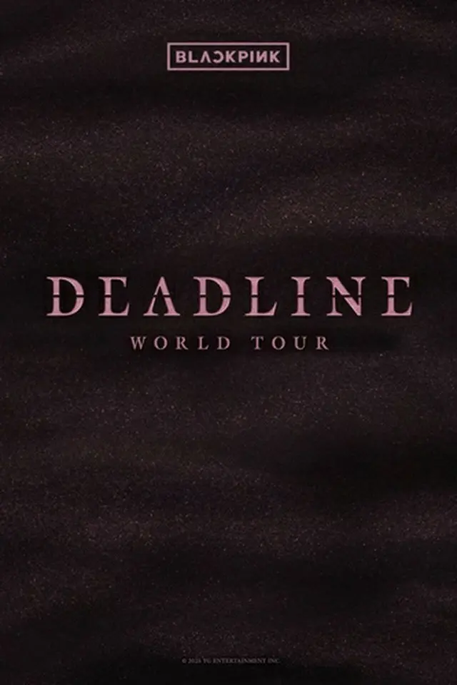 ＢＬＡＣＫＰＩＮＫのワールドツアー「ＤＥＡＤＬＩＮＥ」のポスター（ＹＧエンターテインメント提供）＝（聯合ニュース）≪転載・転用禁止≫