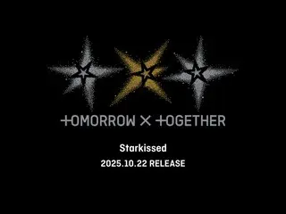 「TOMORROW X TOGETHER」、日本3rdフルアルバム「Starkissed」10月22日リリース…2年ぶりのカムバック