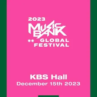 MUSIC BANK GLOBAL FESTIVAL 2023