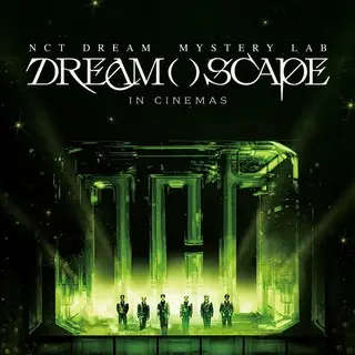 NCT DREAM Mystery Lab: DREAM( )SCAPE in Cinemas