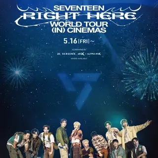 SEVENTEEN [RIGHT HERE] WORLD TOUR IN CINEMAS