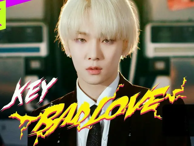 「SHINee」KEY（キー）、「BAD LOVE」の“Special Clip”を公開!!（動画あり）