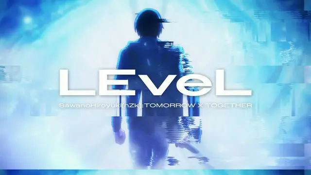 SawanoHiroyuki[nZk]:TOMORROW X TOGETHER「LEveL」TVアニメ「俺だけレベルアップな件」コラボMV公開